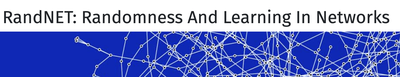 RandNET: Randomness And Learning In Networks